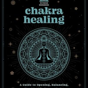 Chakra-Healing-In-Focus-Workbook