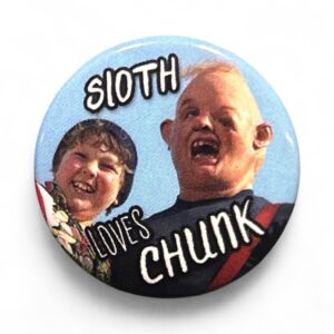 Goonies-Sloth-loves-Chunk-pin
